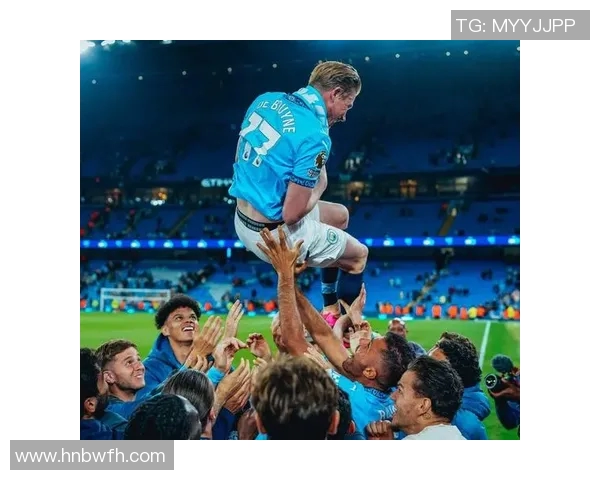 德布劳内引领曼城新篇章球场上的魔术师如何改变比赛格局